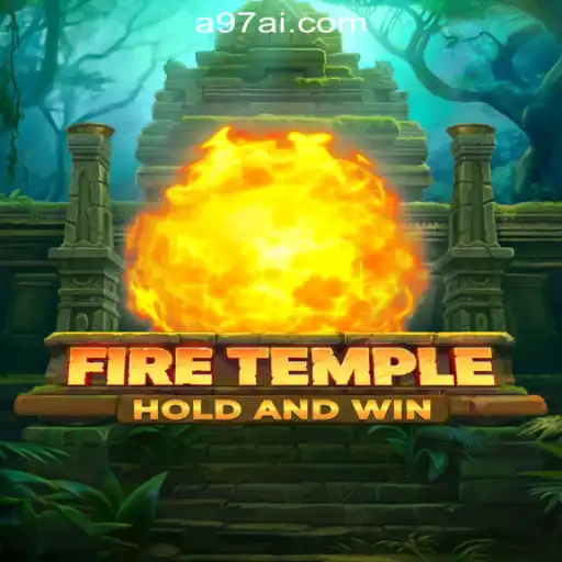Exploring the Thrilling World of FireTemple and A97.COM Oficial Slots Brasil #1