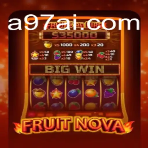 Exploring the Exciting World of FruitNova: The Premier Experience at A97.COM Oficial Slots Brasil