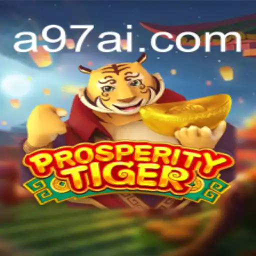 Discover ProsperityTiger and A97.COM: A Comprehensive Guide to Brazil's Premier Slot Game