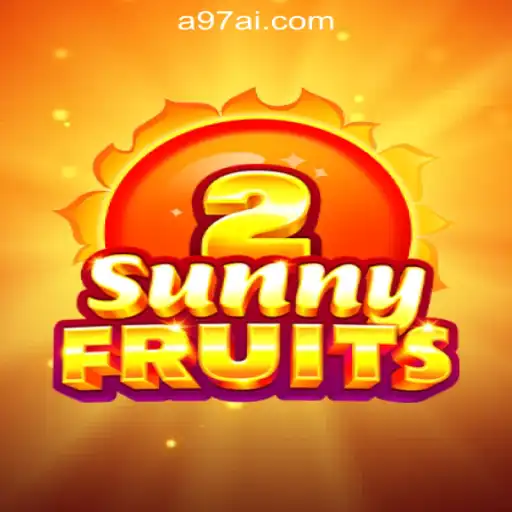SunnyFruits2: The Ultimate Slot Game Experience with A97.COM Official Slots Brasil #1
